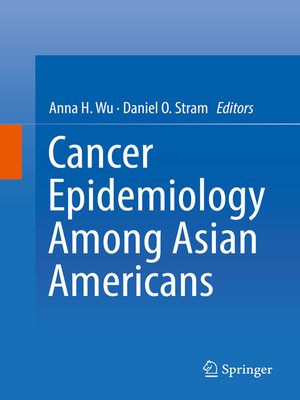 cover image of Cancer Epidemiology Among Asian Americans